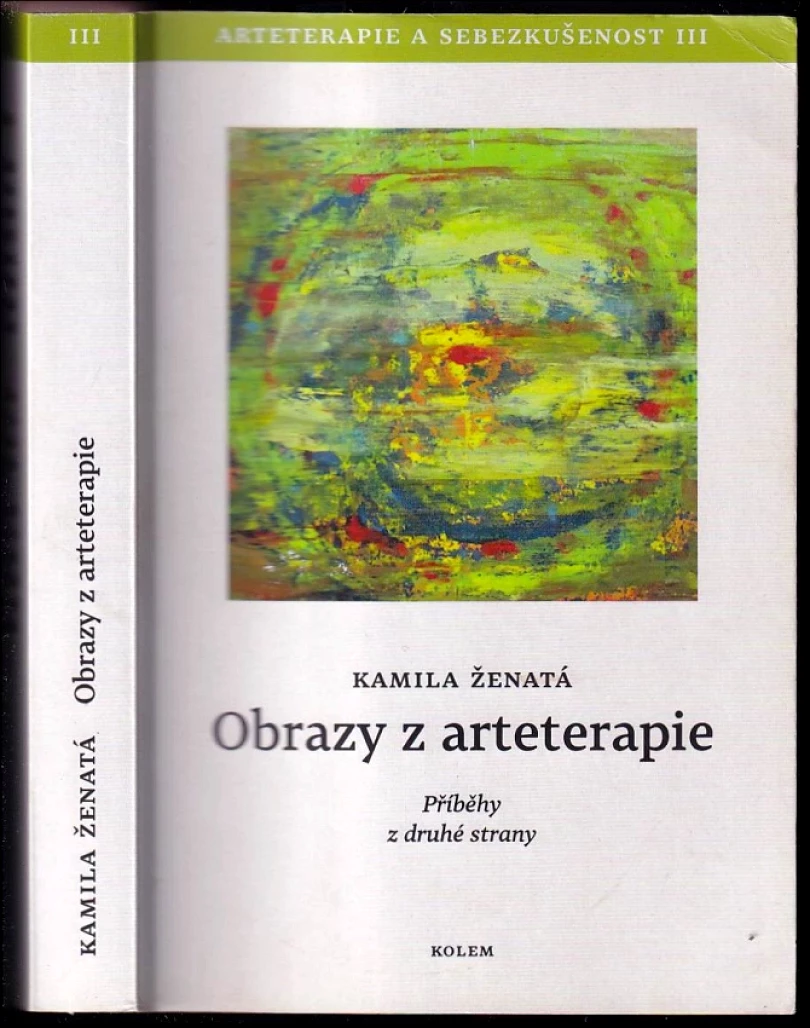 Obrazy z arteterapie (Kamila Ženatá, 2015)