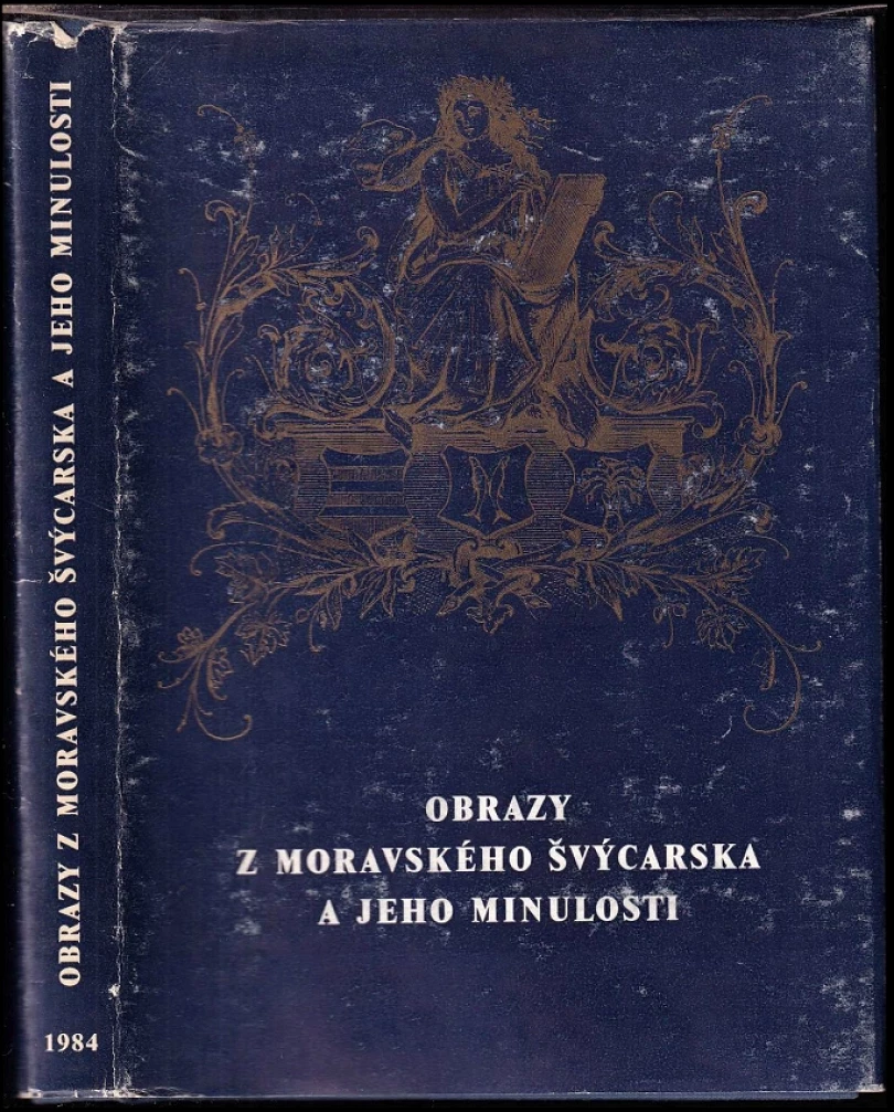 Levně Obrazy z Moravského Švýcarska a jeho minulosti (Jindřich Wankel, 1984)