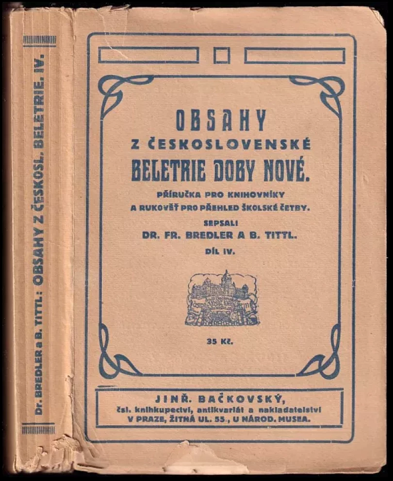 Levně Obsahy z československé beletrie doby nové (František Bredler, 1928)