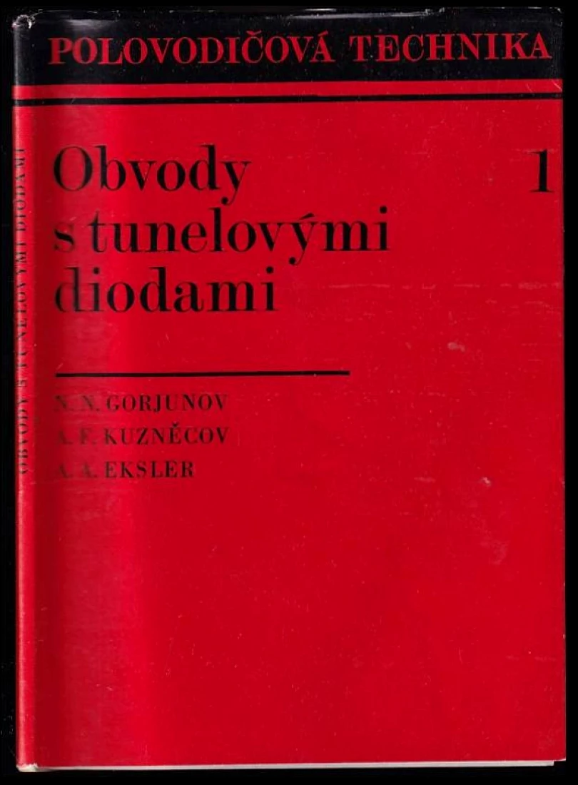 Levně Obvody s tunelovými diodami (Nikolaj Nikolajevič Gorjunov, 1969)