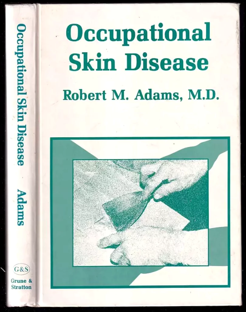 Occupational Skin Disease (Robert M. Adams, 1983)