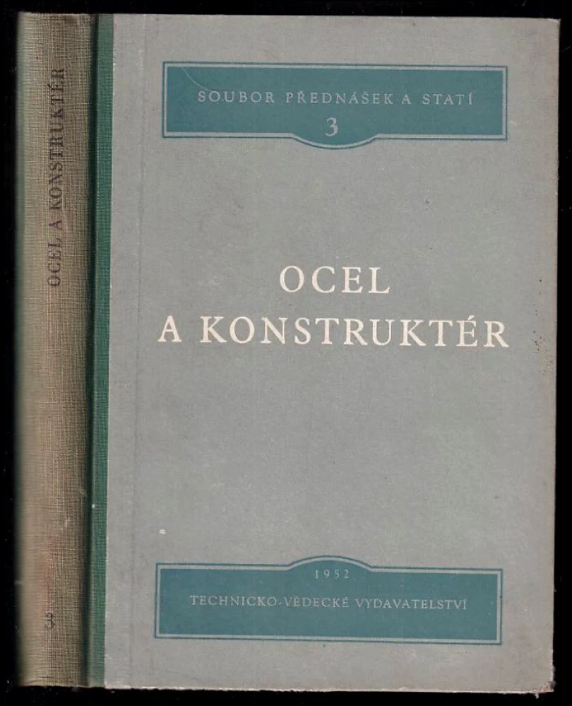 Ocel a konstruktér (Zdeněk Eminger, 1952)