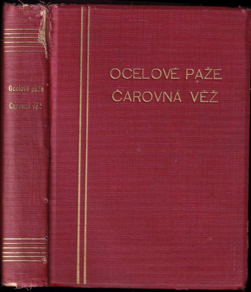 Levně KOMPLET Alexandr Batěk 2X Čarovná věž + Ocelové paže v jednom svazku (Alexandr Batěk, 1921)
