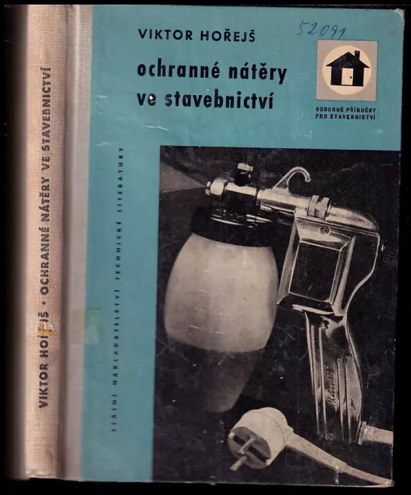 Ochranné nátěry ve stavebnictví (Viktor Horejs, 1961)