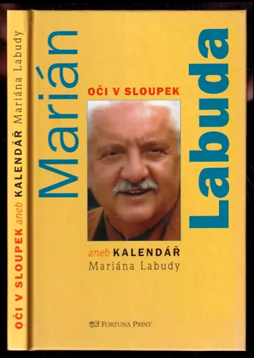 Oči v sloupek, aneb, Kalendář Mariána Labudy (Marián Labuda, 2004)
