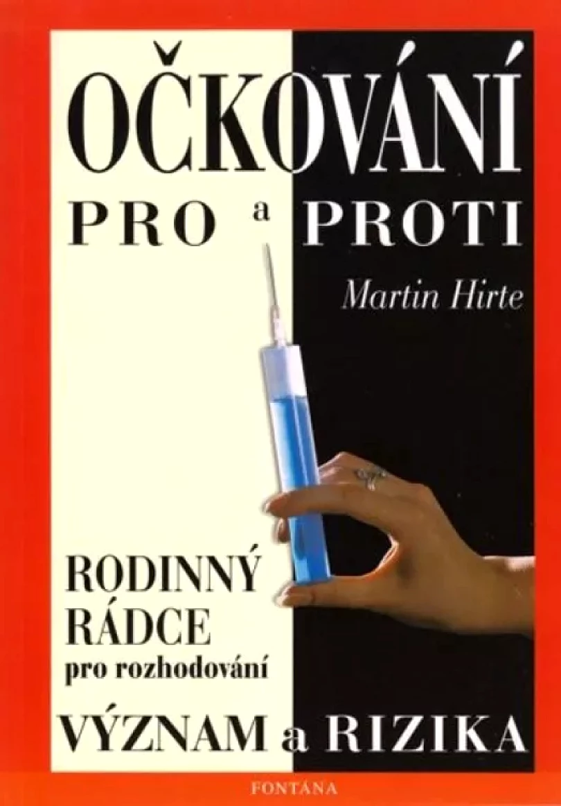 Levně Očkování - pro a proti (Martin Hirte, 2002)