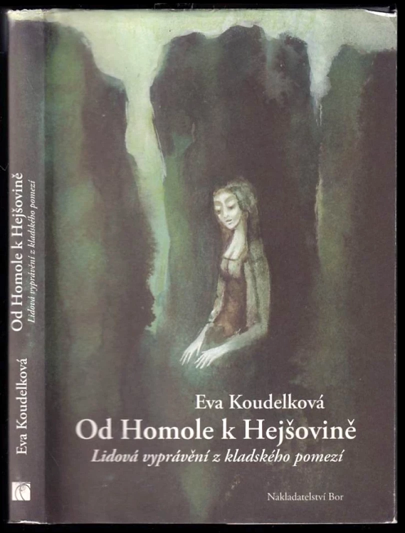 Od Homole k Hejšovině (Eva Koudelková, 2006)