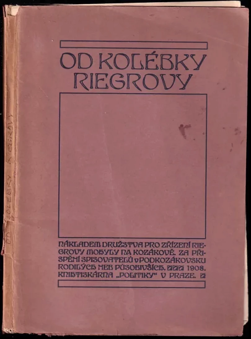 Levně Od kolébky Riegrovy (František Ladislav Rieger, 1908)