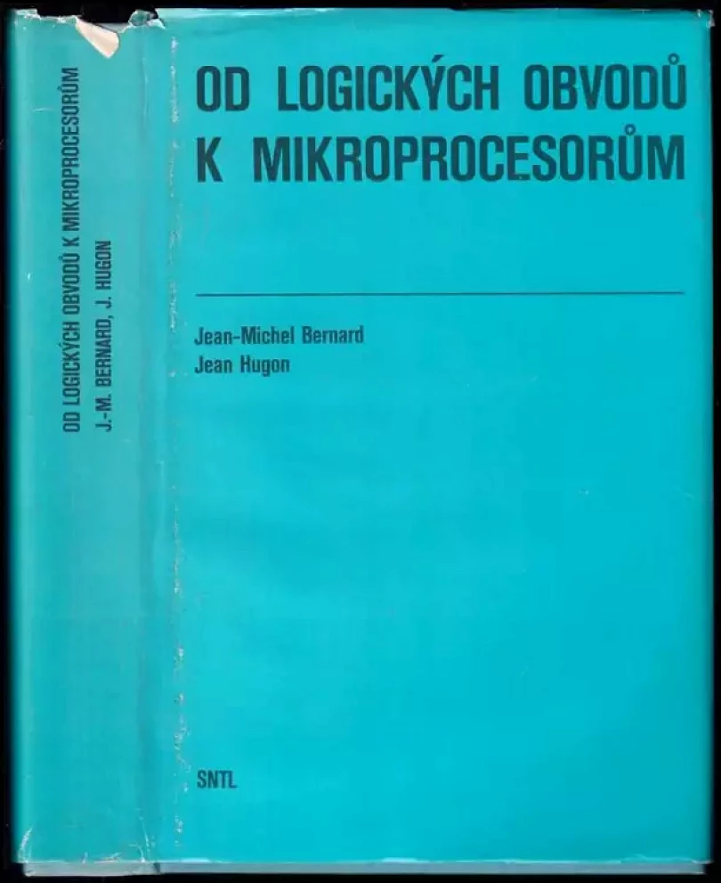 Levně Od logických obvodů k mikroprocesorům (Jean-Michel Bernard, 1986)