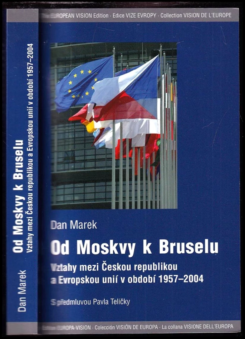 Od Moskvy k Bruselu (Daniel Marek, 2006)