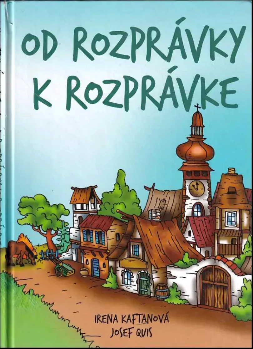 Od rozprávky k rozprávke (Irena Kaftanová, 2016)