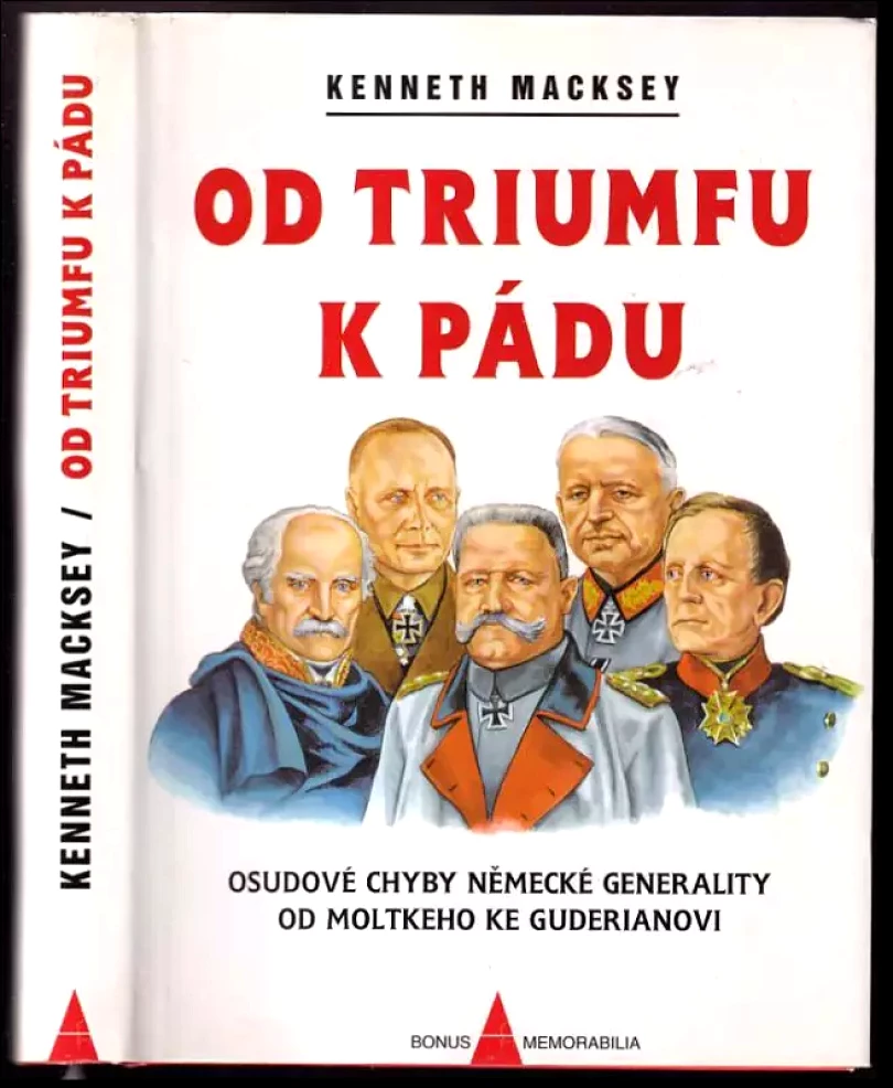 Levně Od triumfu k pádu (Kenneth Macksey, 1998)