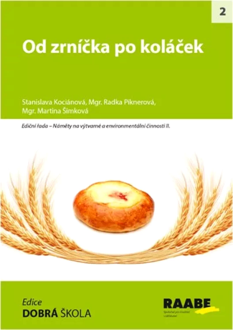 Levně Od zrníčka po koláček (Stanislava Kociánová, 2016)