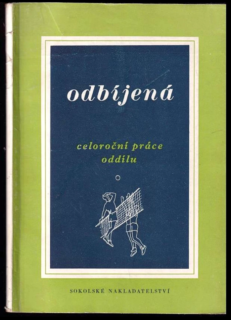 Levně Odbíjená (Josef Brož, 1952)