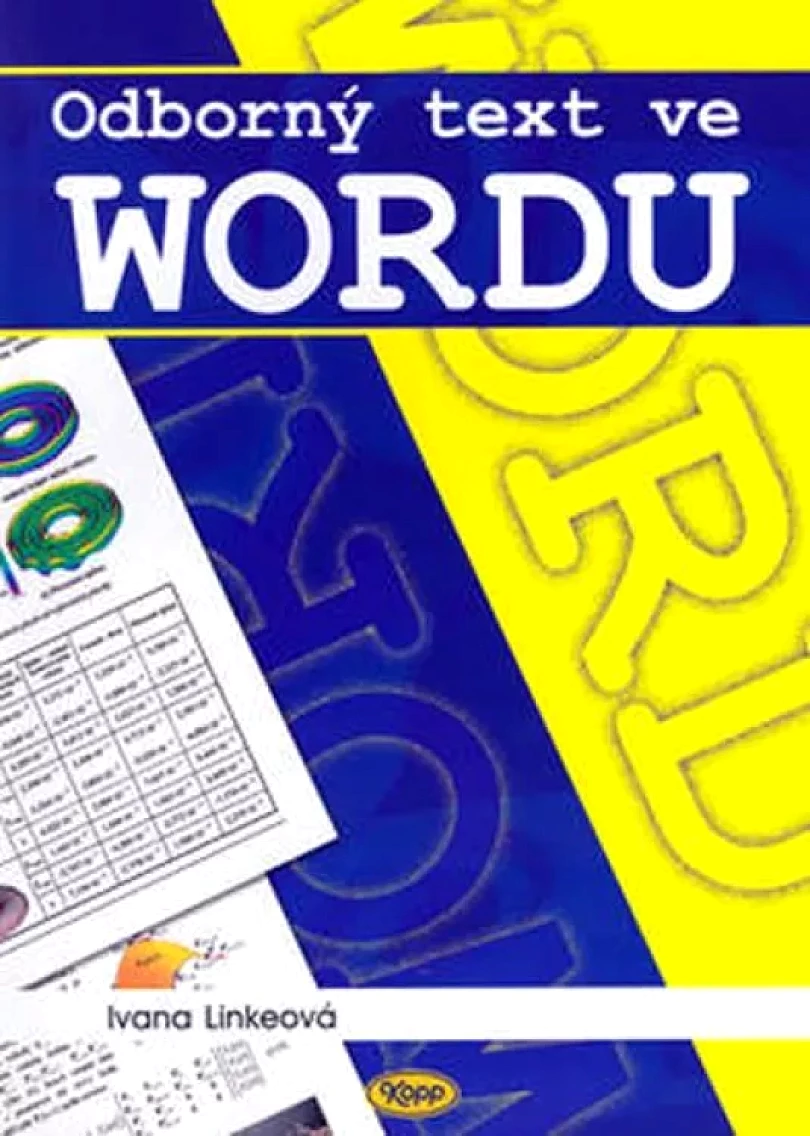 Levně Odborný text ve Wordu (Ivana Linkeová, 2003)