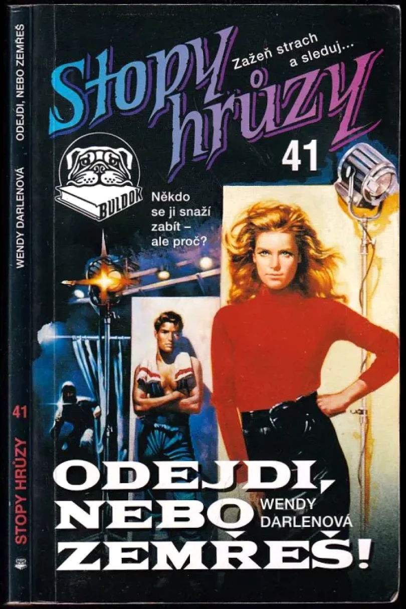Levně Odejdi, nebo zemřeš (Wendy Darlenová, 1995)