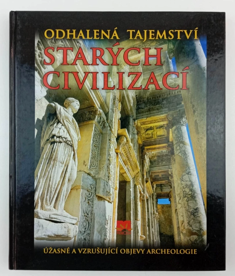 Odhalená tajemství starých civilizací (Enzo Bernardini, 2007)