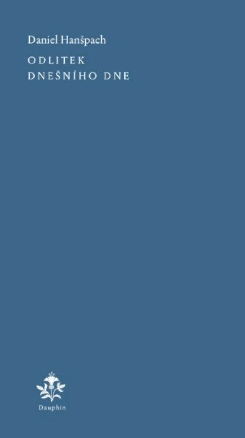 Odlitek dnešního dne (Daniel Hanšpach, 2025)