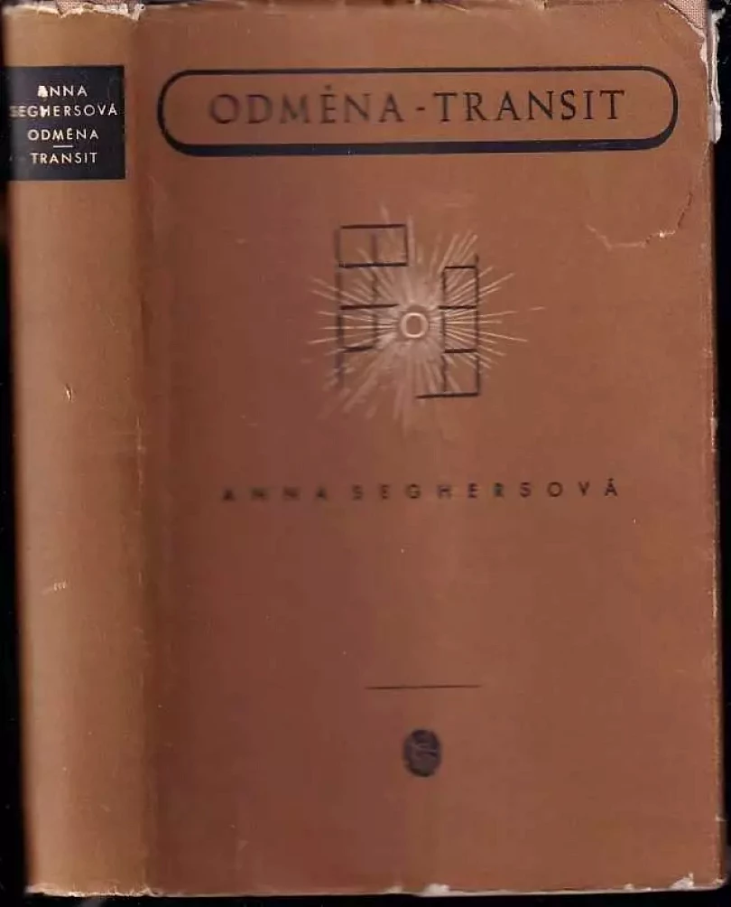 Odměna ; Transit (Anna Seghers, 1954)