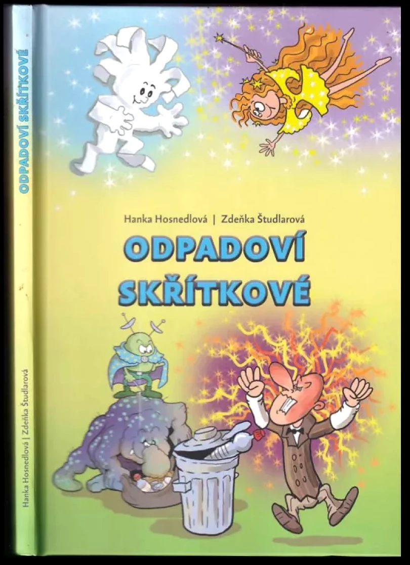 Odpadoví skřítkové (Zdeňka Študlarová, 2019)