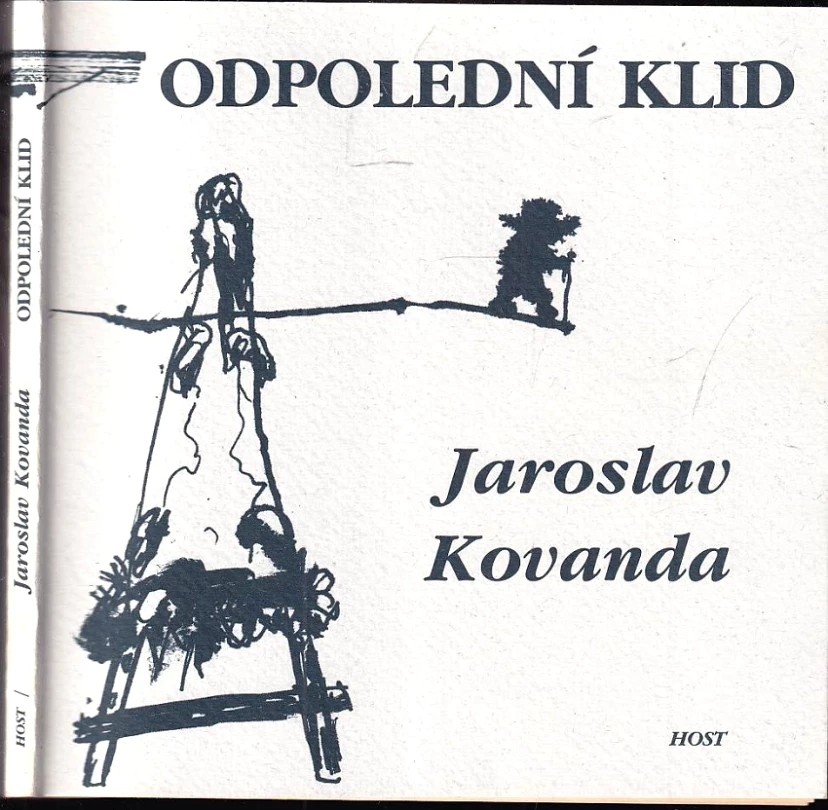 Levně Odpolední klid - PODPIS JAROSLAV KOVANDA (Jaroslav Kovanda, 2001)