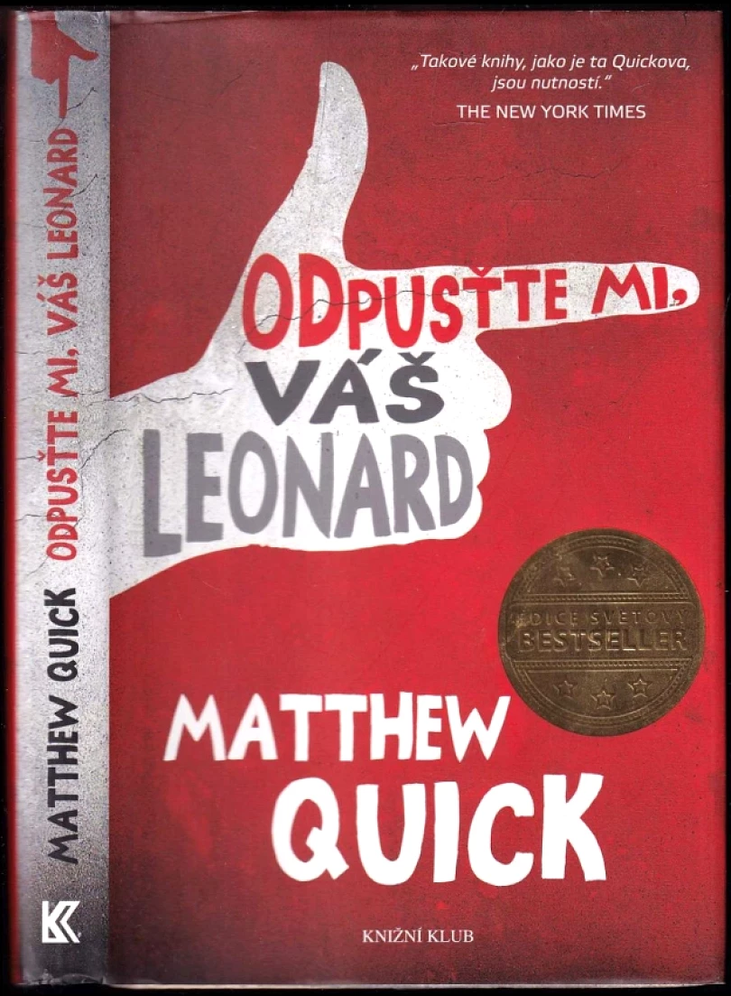 Levně Odpusťte mi, váš Leonard (Matthew Quick, 2015)