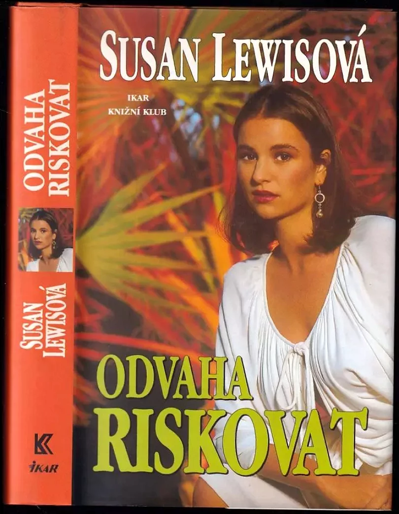 Odvaha riskovat (Susan Lewis, 2000)