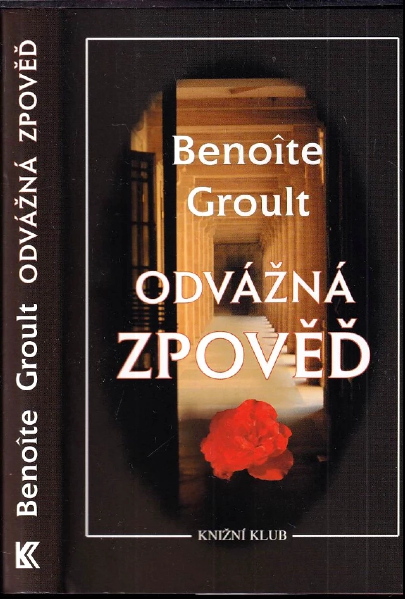 Levně Odvážná zpověď (Benoîte Groult, 1998)