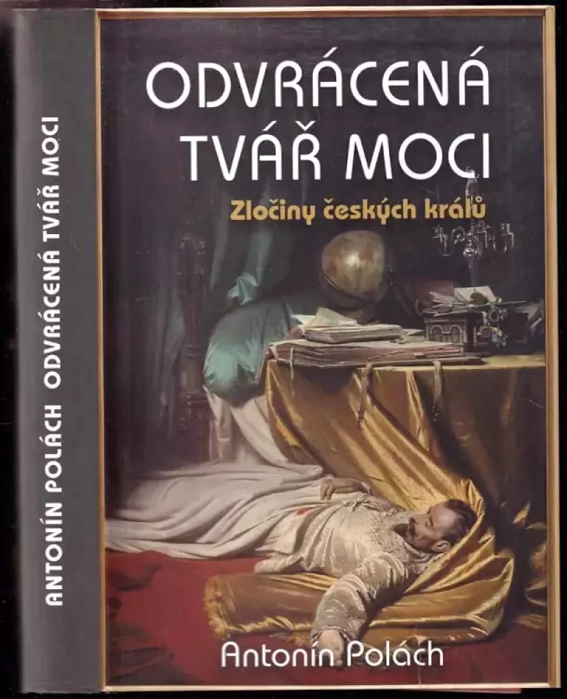 Levně Odvrácená tvář moci (Antonín Polách, 2020)