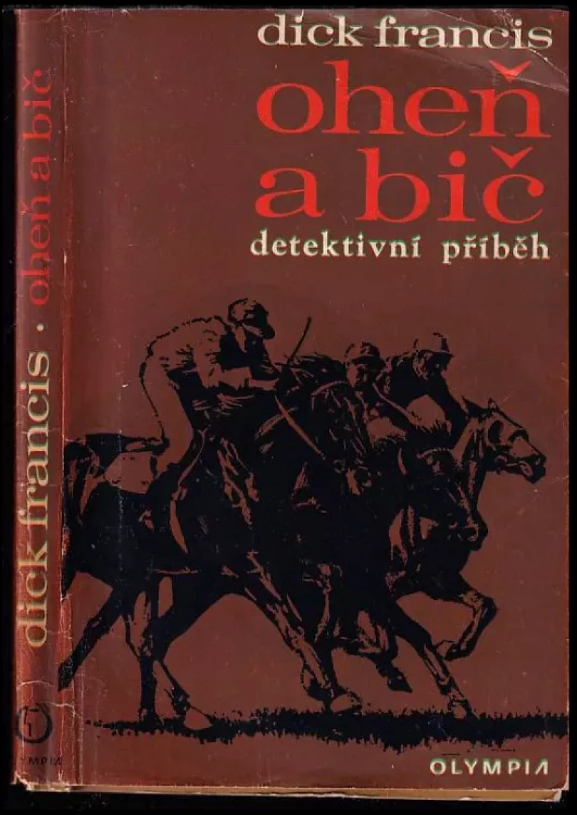 Oheň a bič (Dick Francis, 1972)