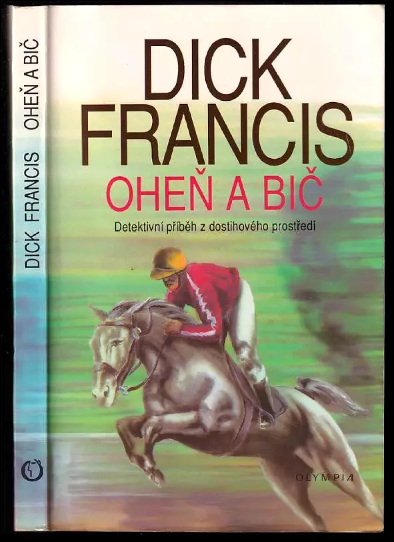 Oheň a bič (Dick Francis, 1992)