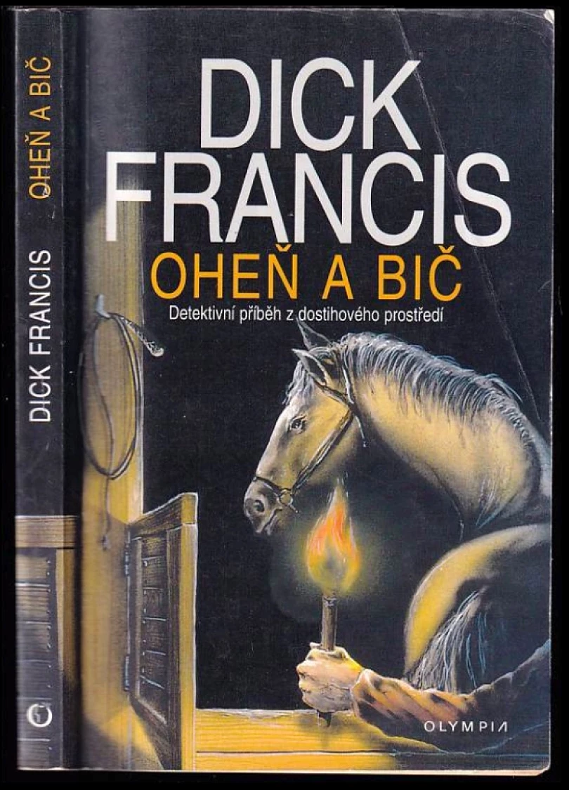 Oheň a bič (Dick Francis, 1998)