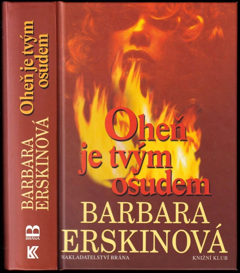 Levně Oheň je tvým osudem (Barbara Erskine, 2004)