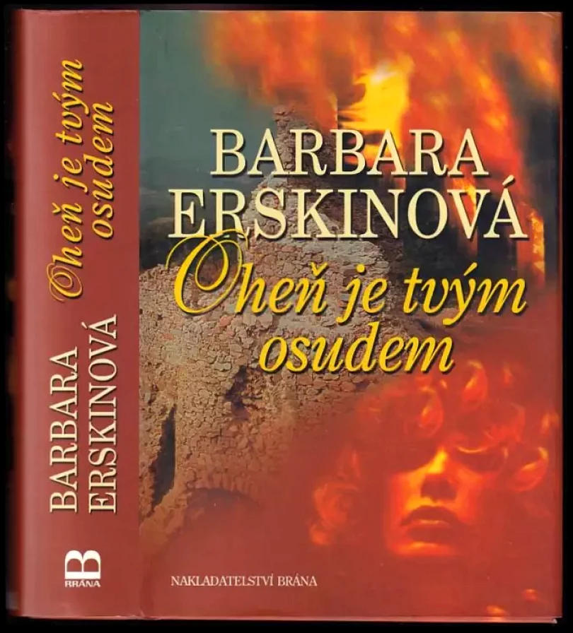 Levně Oheň je tvým osudem (Barbara Erskine, 2008)