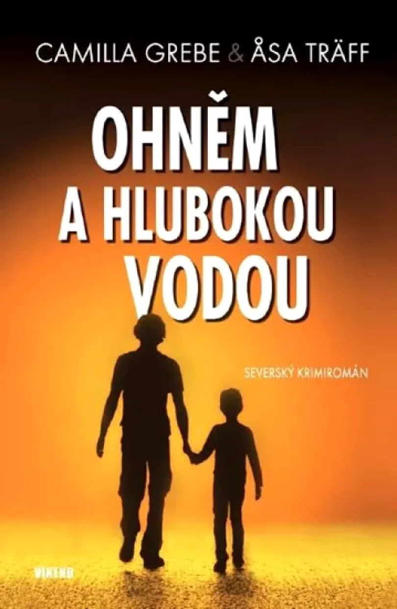 Levně Ohněm a hlubokou vodou (Camilla Grebe, 2018)