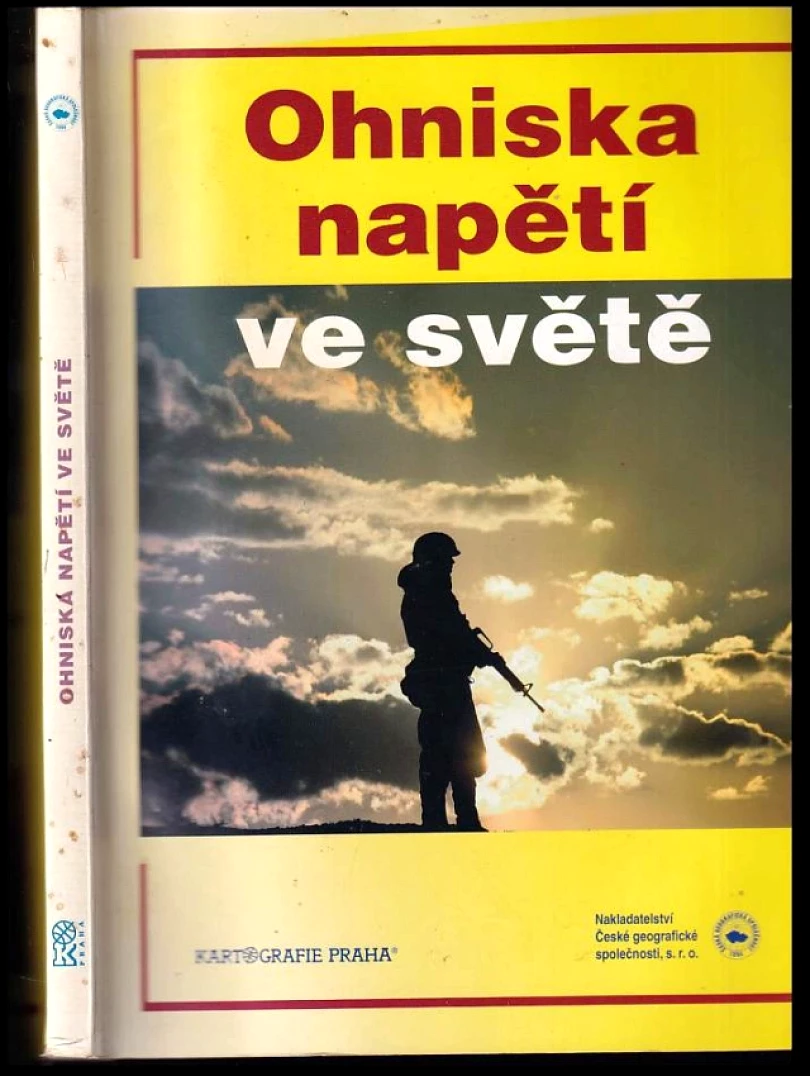 Ohniska napětí ve světě (Milan Holeček, 2007)