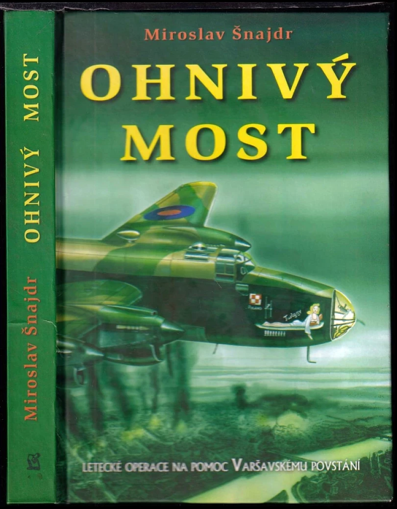 Levně Ohnivý most (Miroslav Šnajdr, 2004)
