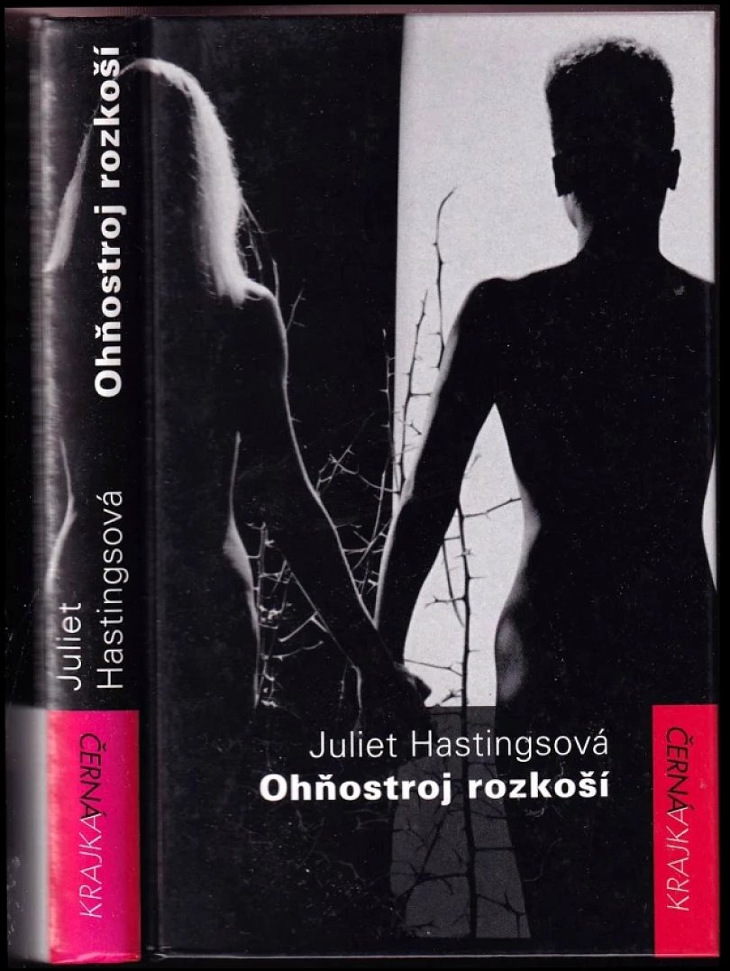 Ohňostroj rozkoší (Juliet Hastings, 2003)