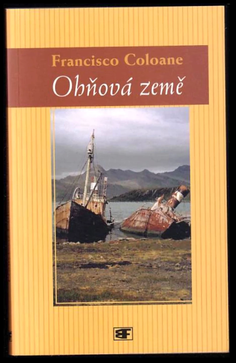 Levně Ohňová země (Francisco Coloane, 2003)