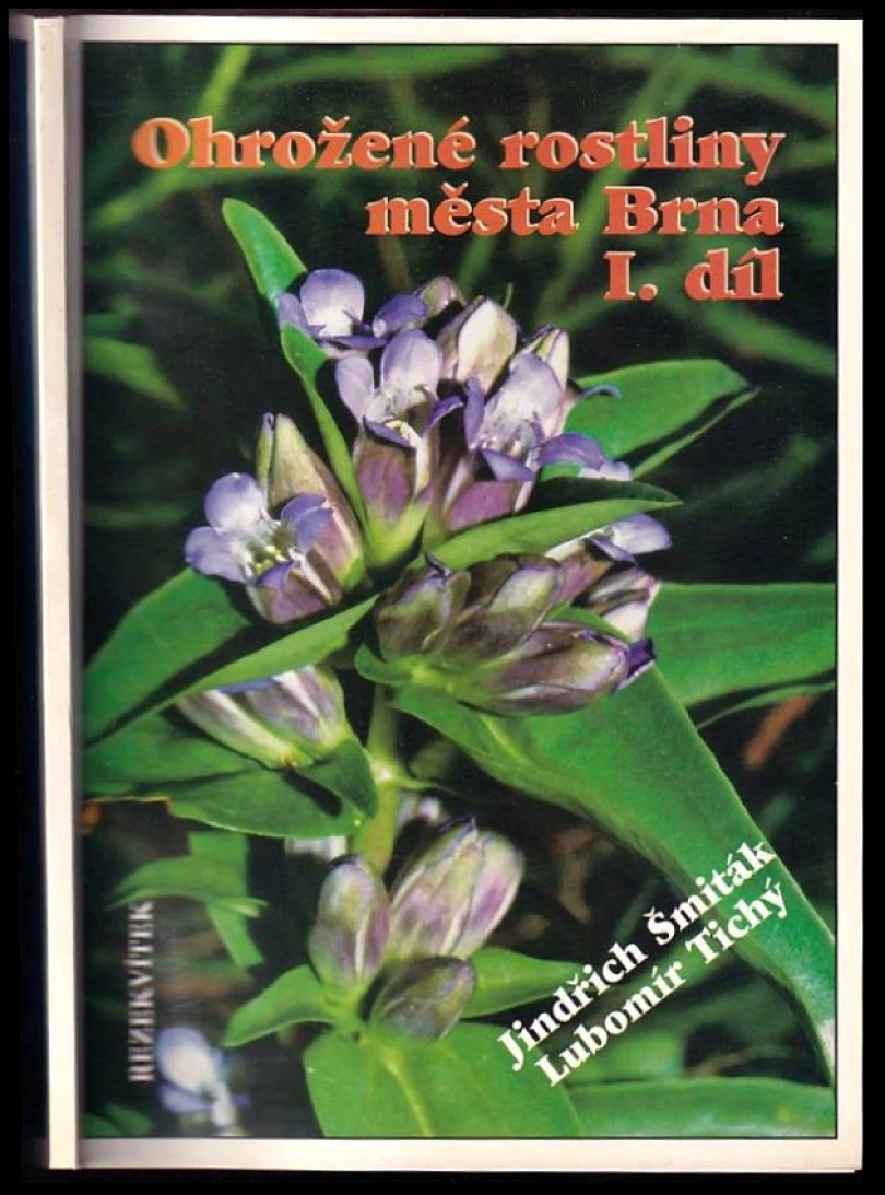 Ohrožené rostliny města Brna (Jindřich Šmiták, 1997)