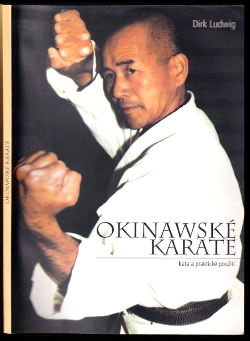 Okinawské karate (Dirk Ludwig, 2003)