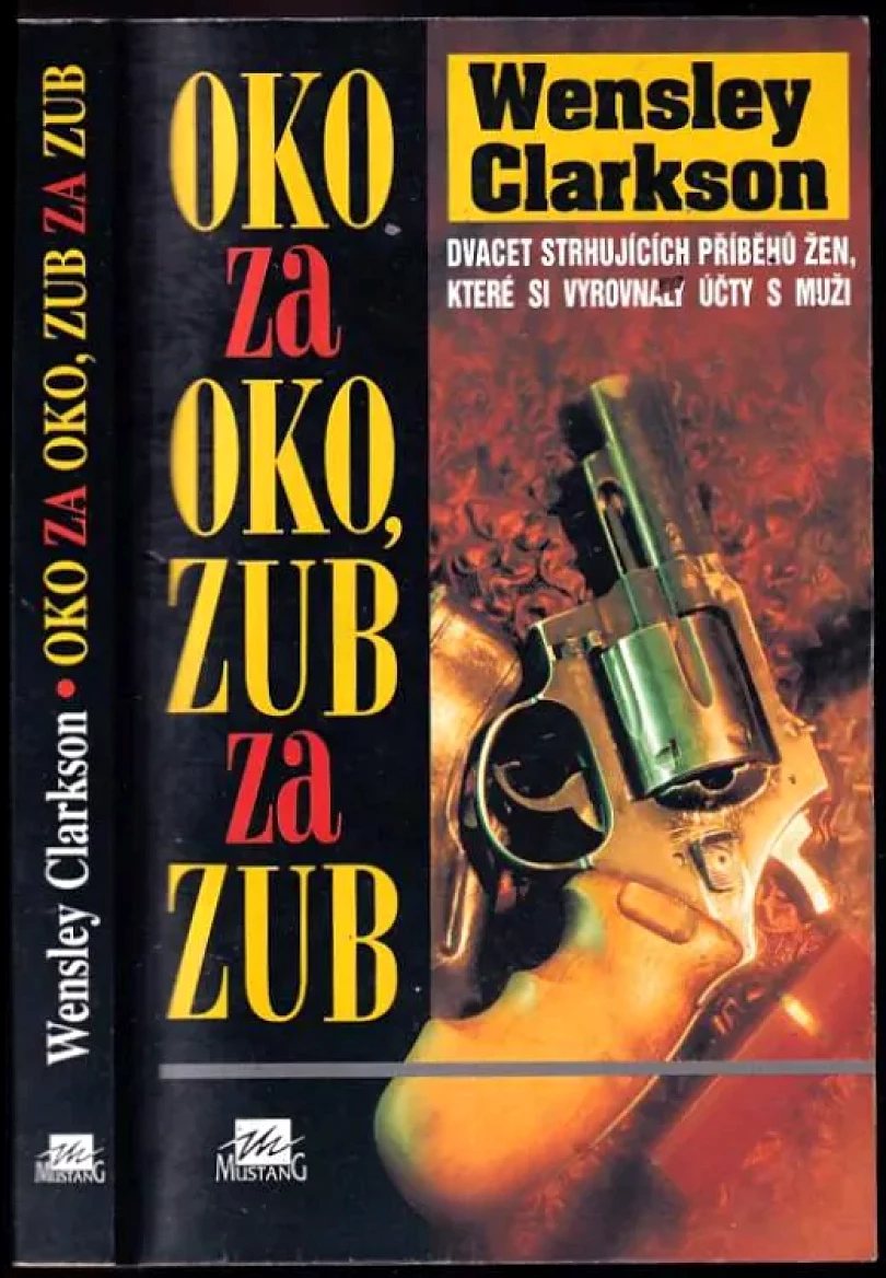 Levně Oko za oko, zub za zub (Wensley Clarkson, 1996)