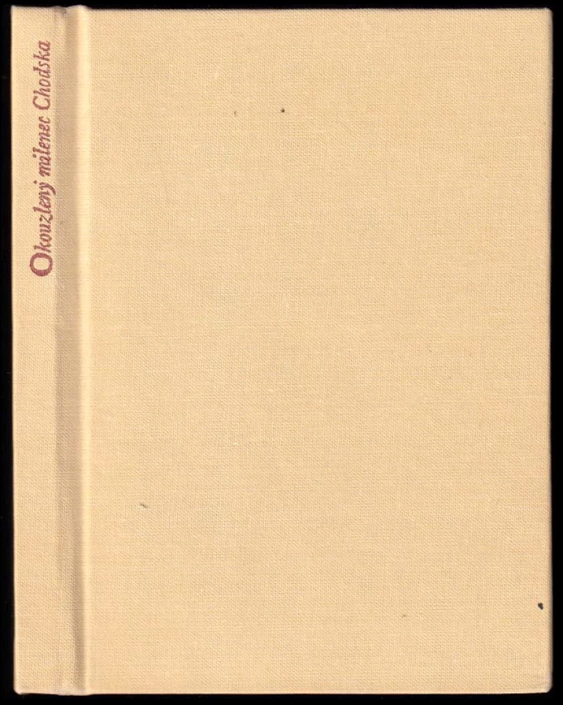 Okouzlený milenec Chodska (Božena Hofmeisterová, 1988)