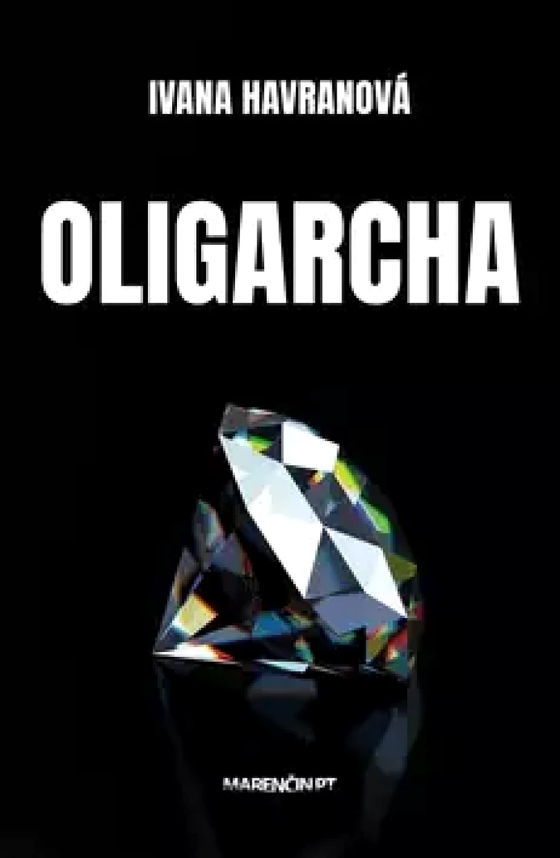 Oligarcha (Ivana Havranová, 2019)