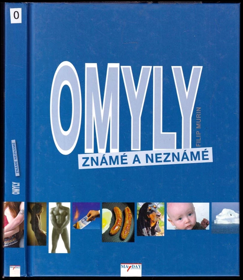 Omyly známé a neznámé (Filip Murin, 2007)