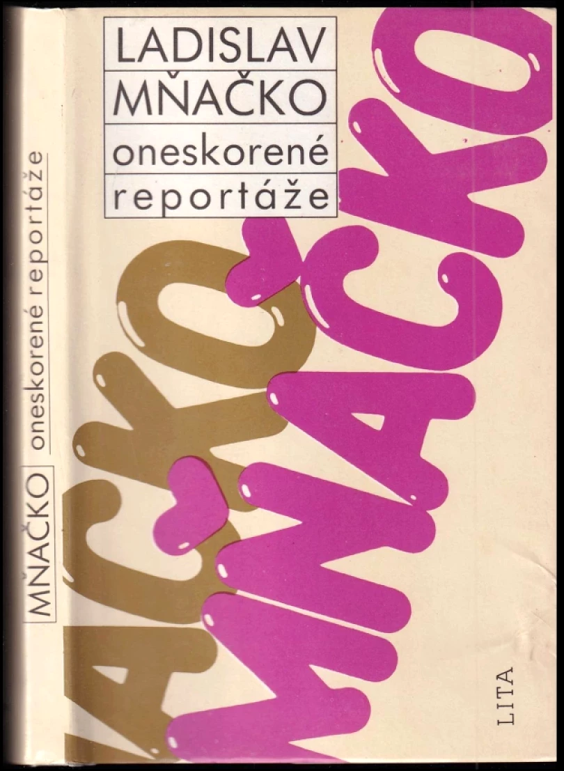 Levně Oneskorené reportáže (Ladislav Mňačko, 1990)