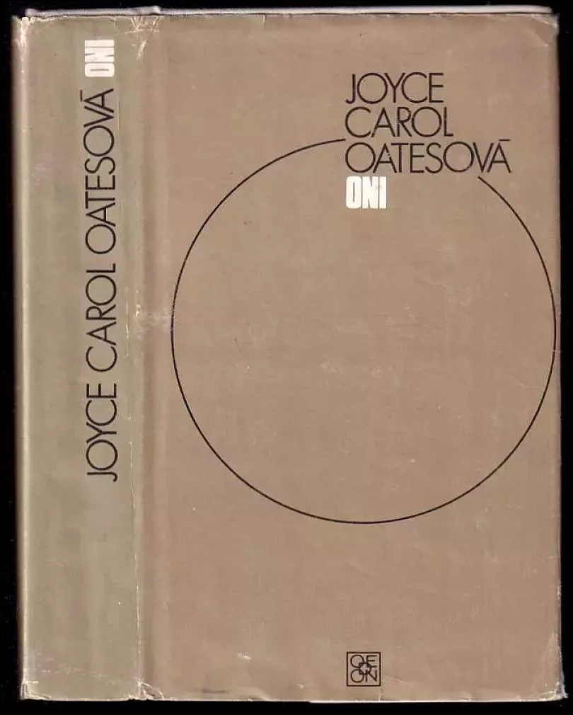 Levně Oni (Joyce Carol Oates, 1978)
