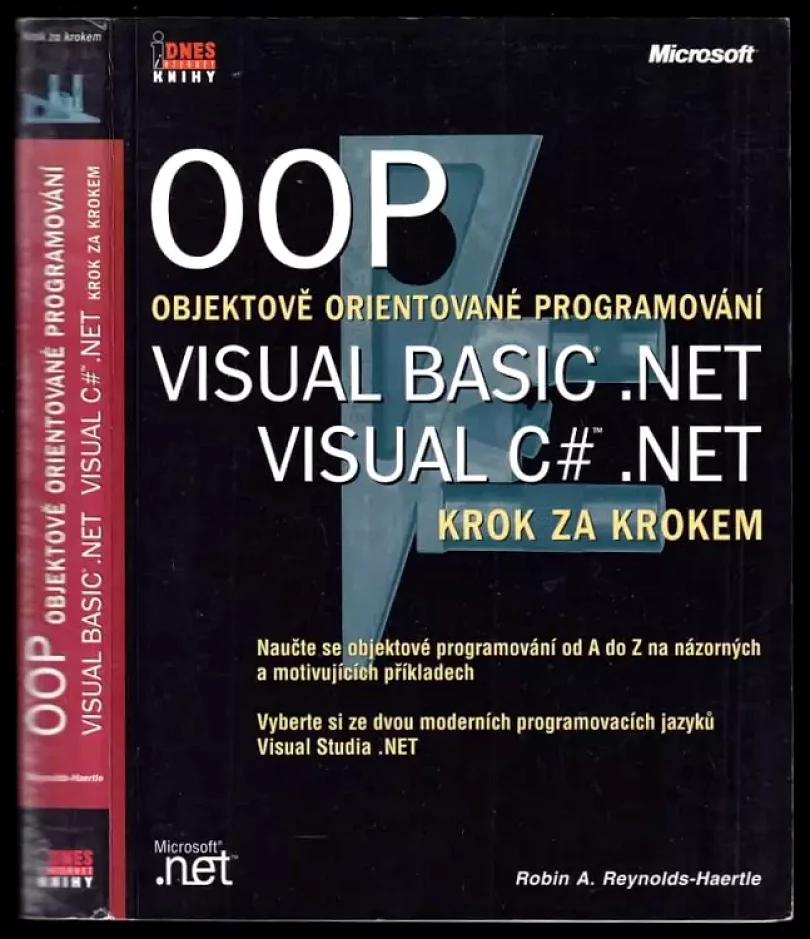 Levně OOP - objektově orientované programování- Visual Basic .NET, Visual C#.NET krok za krokem (Robin S Reynolds-Haerlte, 2002)