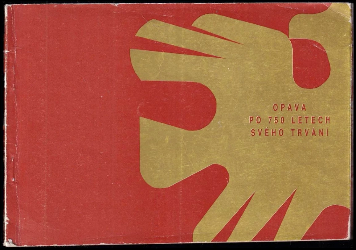 Opava po 750 letech svého trvání (Lubi Pořízka, 1974)