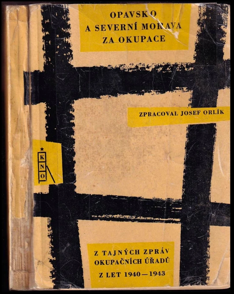Levně Opavsko a severní Morava za okupace (, 1961)